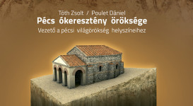 Új összefoglaló Pécs ókeresztény örökségéről