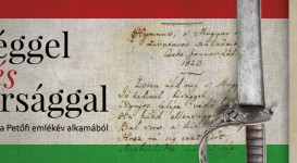 Hűséggel és bátorsággal – időszaki kiállítás a Petőfi emlékév alkalmából